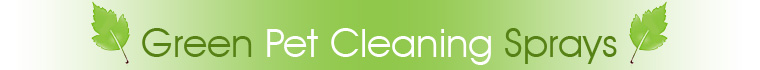 Green Pet Cleaning Sprays